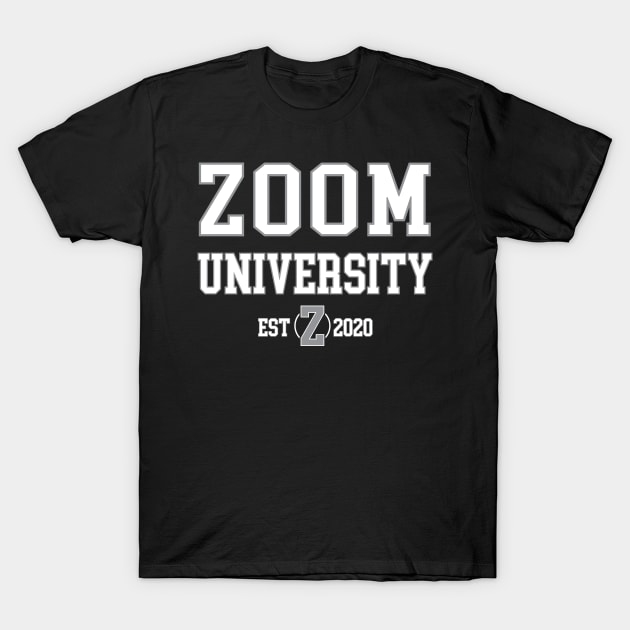 Zoom University T-Shirt by WMKDesign